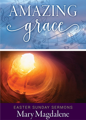 Amazing Grace Easter Sunday Sermon Only Digital Download