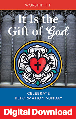 It Is The Gift Of God: Reformation Sunday Service