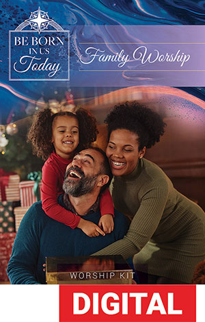 Be Born In Us Today - Advent Family Worship Series Digital Download