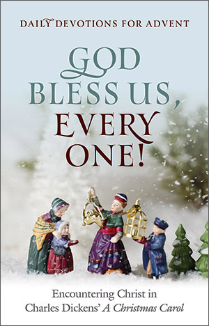 God Bless Us Everyone: Daily Devotions for Advent