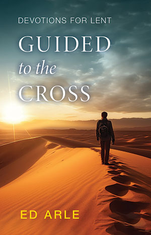 Guided to the Cross: Devotions for Lent and Easter