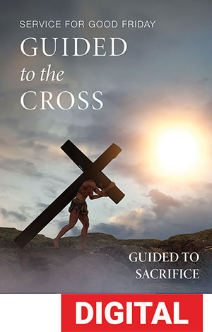 Guided to the Cross: Service for Good Friday - Digital Download