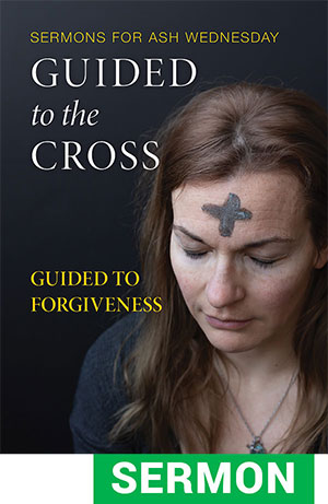 Guided to the Cross: Sermon for Ash Wednesday - Digital Download