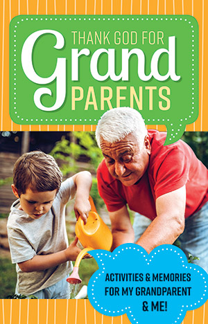 Thank You God For Grandparents: Activities and memories for My Grandparent and Me