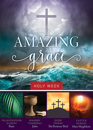 Amazing Grace Holy Week Services Series
