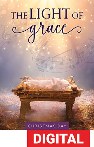 Light Of Grace Today - Christmas Day Service Digital Download