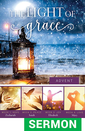 Light Of Grace Main Kit- Advent Traditional Worship Series Sermon Only