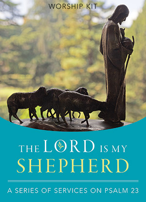 The Lord Is My Shepherd Summer Worship Series