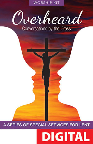 Overheard: Worship Series for Lent - Digital Download