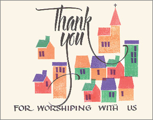 Thank You For Worshiping With Us