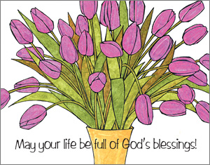 May Your Life Be Full Of God's Blessings!