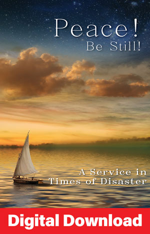 Peace! Be Still! Service For Times Of Disaster