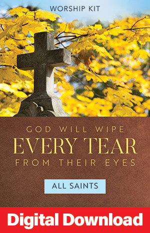 God Will Wipe Every Tear From Their Eyes: All Saints Service