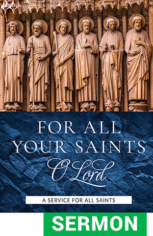 All Saints Service Sermon Only Digital Download