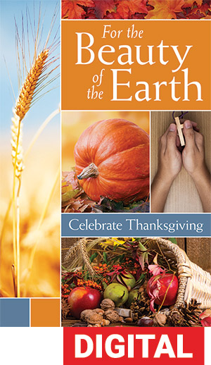 For The Beauty Of The Earth Thanksgiving Service Digital Download