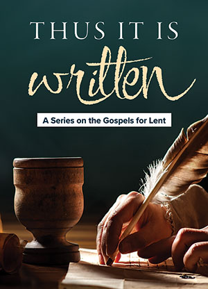 Thus It It Written: Worship Sereis for Lent - Digital Download