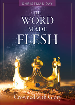 The Word Made Flesh Service for Christmas Day