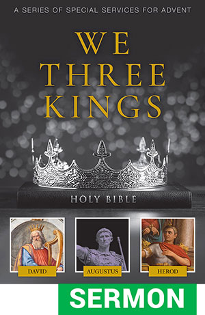 We Three Kings - Advent Classics Worship Service Sermon Download