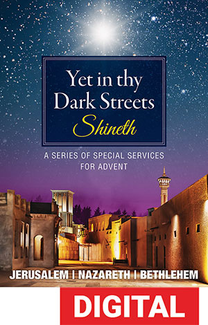 Yet In Thy Dark Streets Shineth - Advent Worship Service Download
